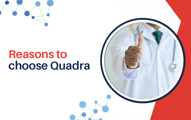 Reasons to Choose Quadra